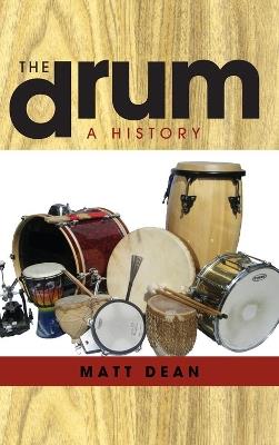 The Drum: A History - Matt Dean - cover