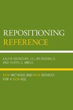 Repositioning Reference: New Methods and New Services for a New Age