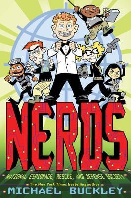 Nerds: National Espionage, Rescue - Michael Buckley - cover