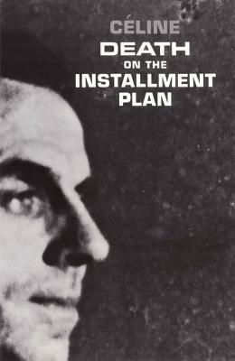 Death on the Installment Plan - Louis-Ferdinand Céline - cover