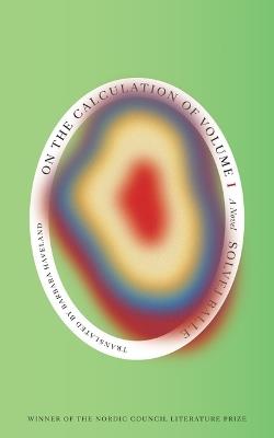 On the Calculation of Volume (Book I): Shortlisted for the 2025 International Booker Prize - Solvej Balle - cover