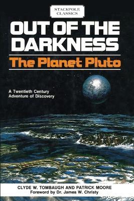 Out of the Darkness: The Planet Pluto - Clyde Tombaugh,Patrick Moore - cover