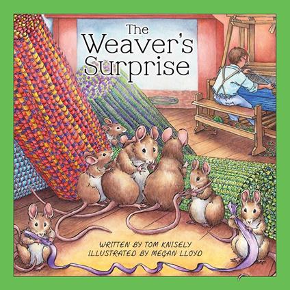 The Weaver's Surprise - Tom Knisely,Megan Lloyd-Thompson - ebook