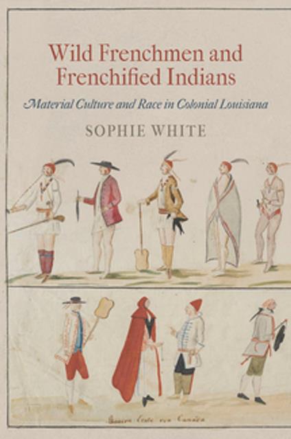 Wild Frenchmen and Frenchified Indians