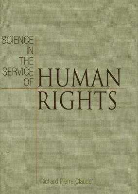 Science in the Service of Human Rights - Richard Pierre Claude - cover