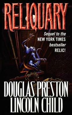 Reliquary - Lincoln Child,Douglas Preston - cover