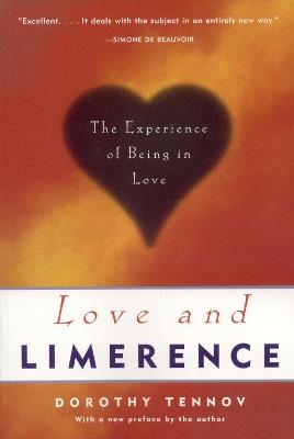 Love and Limerence: The Experience of Being in Love - Dorothy Tennov - cover