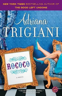 Rococo: A Novel - Adriana Trigiani - cover