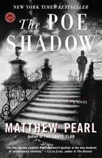 The Poe Shadow: A Novel