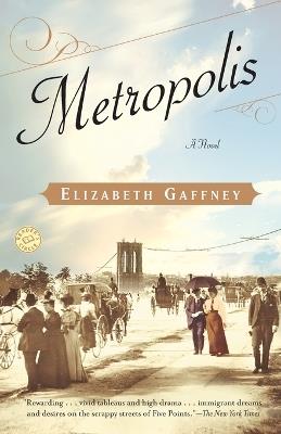 Metropolis: A Novel - Elizabeth Gaffney - cover