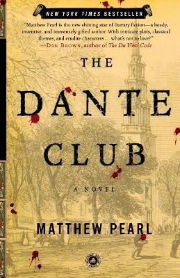 The Dante Club: A Novel - Matthew Pearl - cover