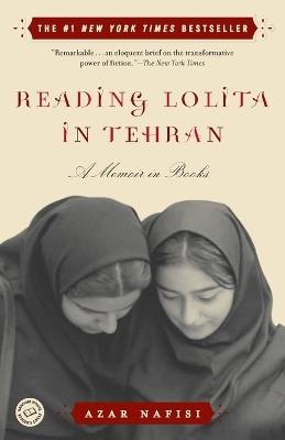 Reading Lolita in Tehran: A Memoir in Books - Azar Nafisi - cover
