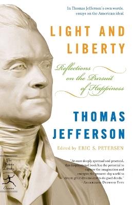 Light and Liberty: Reflections on the Pursuit of Happiness - Thomas Jefferson - cover