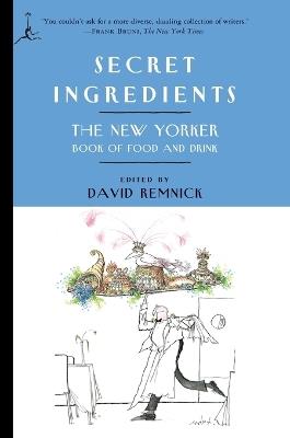 Secret Ingredients: The New Yorker Book of Food and Drink - cover