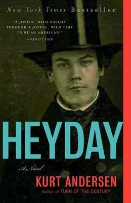 Heyday: A Novel - Kurt Andersen - cover