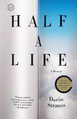 Half a Life: A Memoir - Darin Strauss - cover