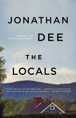 The Locals: A Novel - Jonathan Dee - cover
