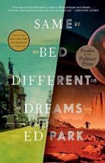 Same Bed Different Dreams: A Novel