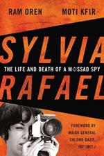 Sylvia Rafael: The Life and Death of a Mossad Spy