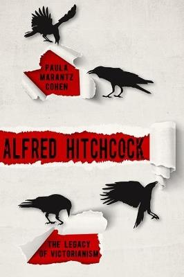 Alfred Hitchcock: The Legacy of Victorianism - Paula Marantz Cohen - cover