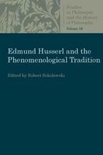 Edmund Husserl and the Phenomenological Tradition: Essays in Phenomenology