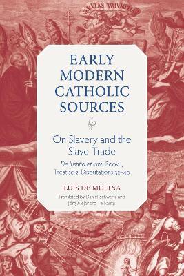 On Slavery and the Slave Trade: De Iustitia Et Iure, Book 1, Treatise 2, Disputations 32-40 - Luis de Molina - cover