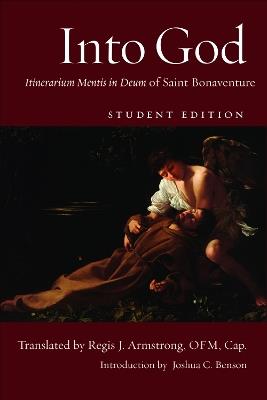 Into God: Itinerarium Mentis in Deum of Saint Bonaventure - cover