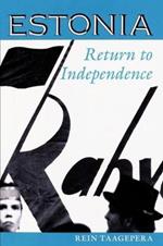Estonia: Return To Independence