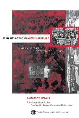 Portraits Of The Japanese Workplace: Labor Movements, Workers, And Managers - Andrew Gordon,Mikiso Hane,Mark Selden - cover