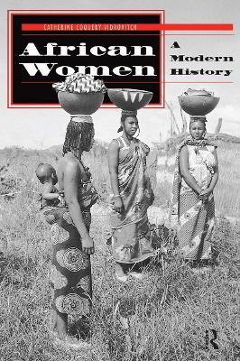 African Women: A Modern History - Beth Raps,Catherine Coquery-vidrovitch - cover