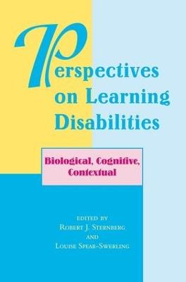 Perspectives On Learning Disabilities: Biological, Cognitive, Contextual - Robert Sternberg,Louise Spear-Swerling - cover