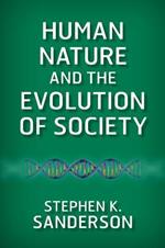 Human Nature and the Evolution of Society