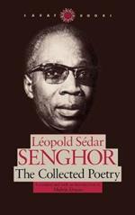 Leopold Sedar Senghor: The Collected Poetry