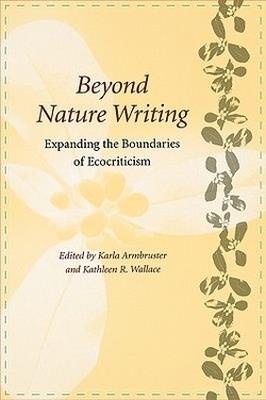 Beyond Nature Writing: Expanding the Boundaries of Ecocriticism - cover