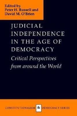 Judicial Independence in the Age of Democracy: Critical Perspectives from Around the World - cover