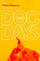 Dog Days: An Animal Chronicle - Patrice Nganang - cover