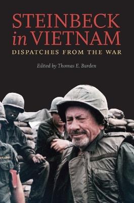 Steinbeck in Vietnam: Dispatches from the War - cover