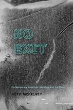 No Exit: Contemporary American Literature and the State