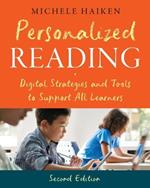 Personalized Reading: Digital Strategies and Tools to Support All Learners, Second Edition