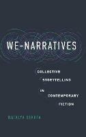 We-Narratives: Collective Storytelling in Contemporary Fiction - Natalya Bekhta - cover