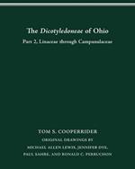 The Dicotyledoneae of Ohio Part Two: Linaceae through Campanulaceae