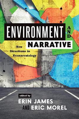 Environment and Narrative: New Directions in Econarratology - cover