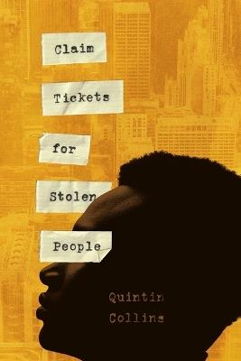 Claim Tickets for Stolen People - Quintin Collins - cover
