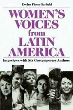 Women's Voices from Latin America: Interviews with Six Contemporary Authors