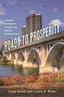 Roads To Prosperity: Economic Development Lessons from Midsize Canadian Cities