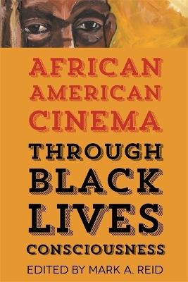 African American Cinema through Black Lives Consciousness - cover