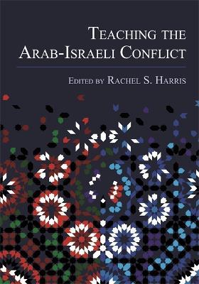 Teaching the Arab-Israeli Conflict - cover