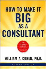 How to Make It Big as a Consultant