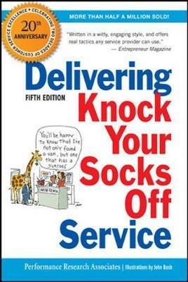 Delivering Knock Your Socks Off Service - Performance Research Associates - cover