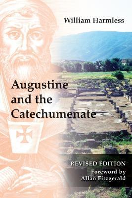 Augustine and the Catechumenate - William Harmless - cover